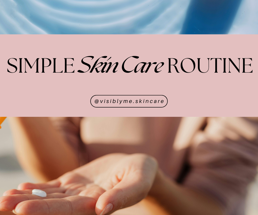 Simple Dermatologist-Inspired Skincare Routine
